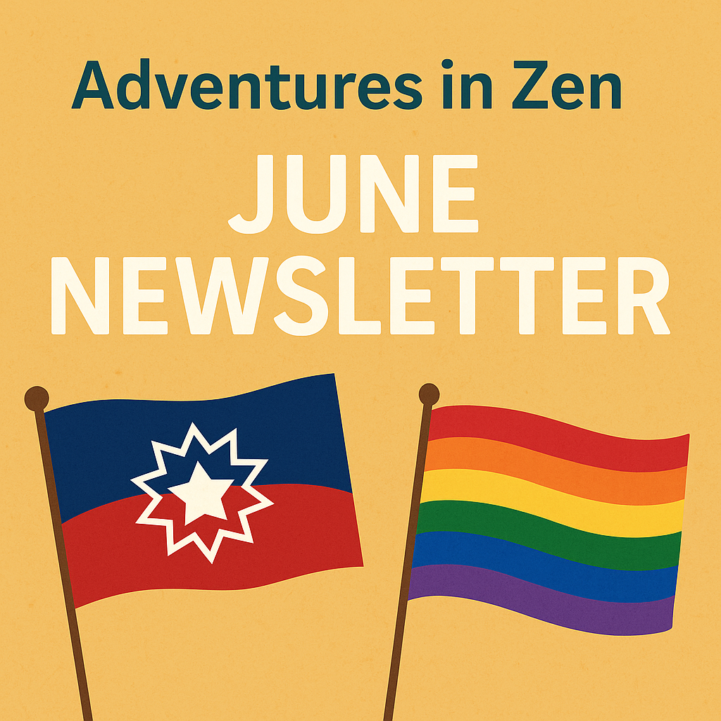 Adventures in Zen Books Newsletter - June 2025