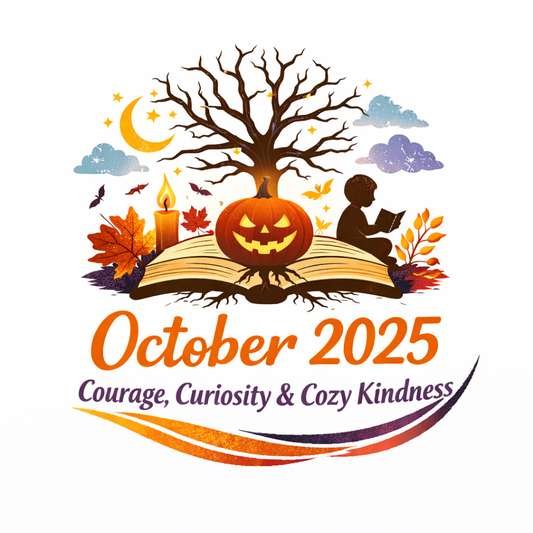 🍂 October 2025: Courage, Curiosity, and Cozy Kindness