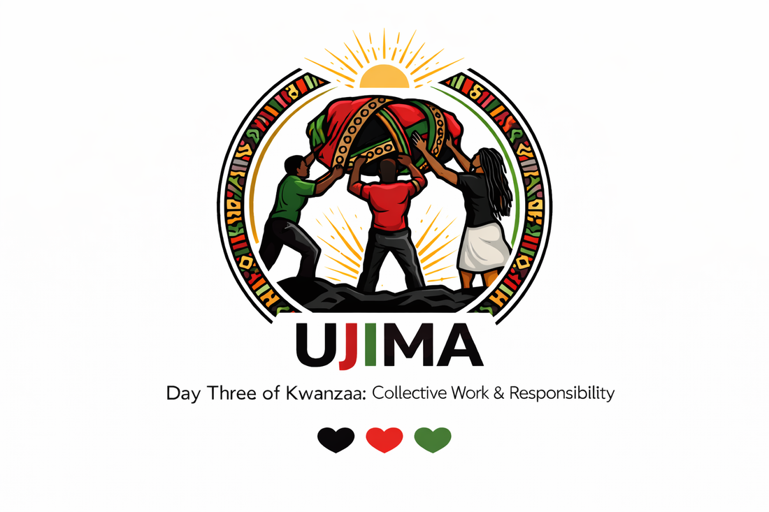 🕯️ Day Three of Kwanzaa: Ujima (Collective Work & Responsibility)