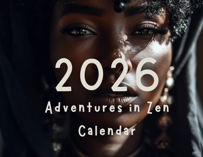 2026  Adventures In Zen Calendar- The Art of Black Radiance Edition