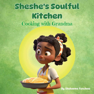EBOOK: Sheshe's Soulful Kitchen: Cooking with Grandma