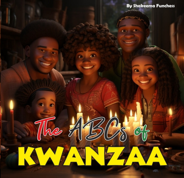 The ABCs of Kwanzaa: A Journey of Unity and Celebration