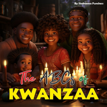 The ABCs of Kwanzaa: A Journey of Unity and Celebration