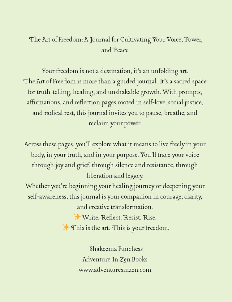 The Art of Freedom:  Journal for Cultivating Your Voice, Power, and Peace