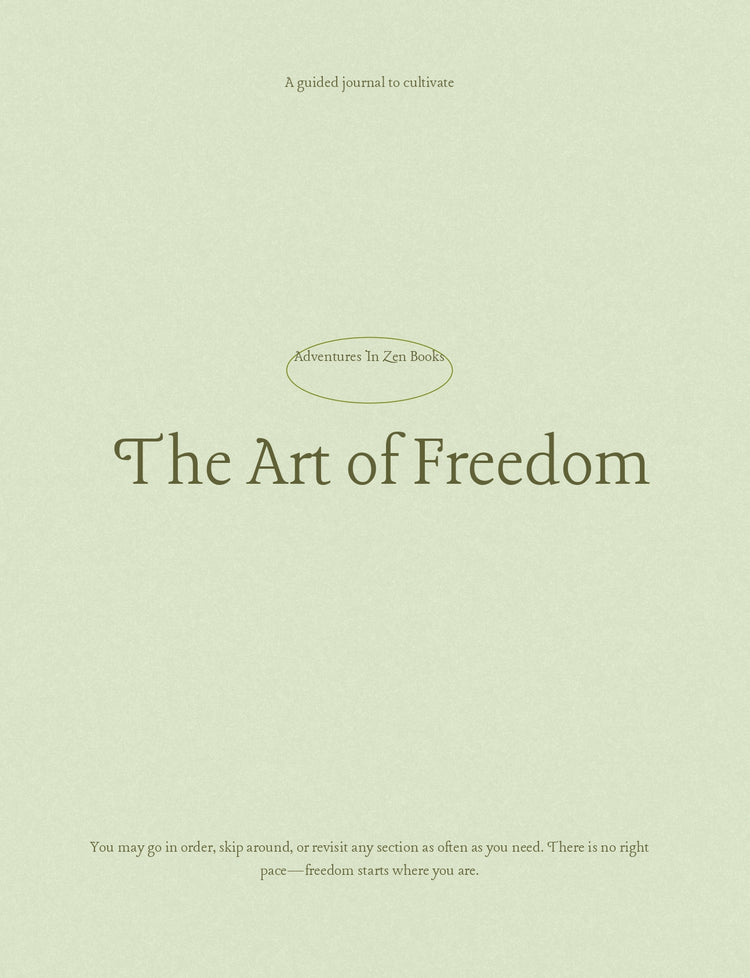 The Art of Freedom:  Journal for Cultivating Your Voice, Power, and Peace