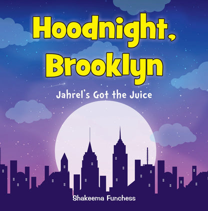 Hoodnight, Brooklyn: Jahrel's Got the Juice