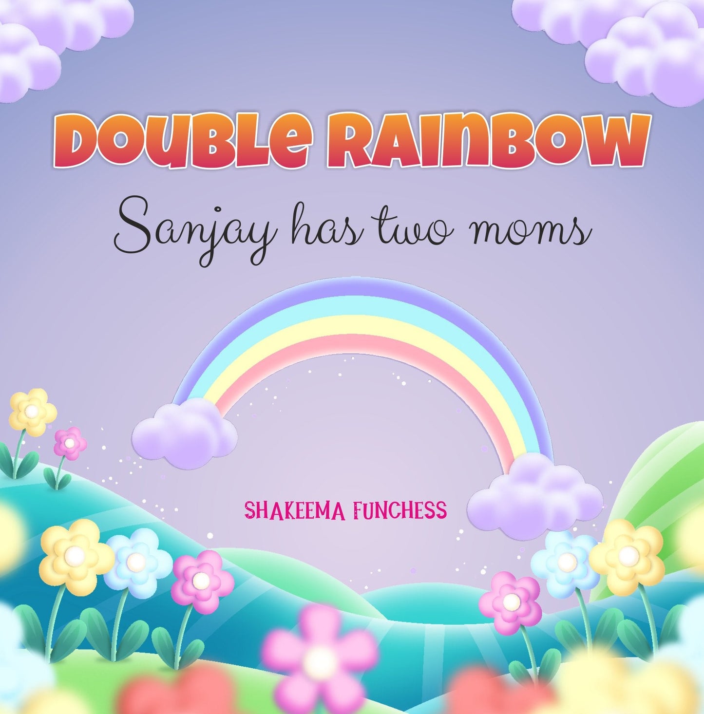 Double Rainbow: Sanjay Has Two Moms