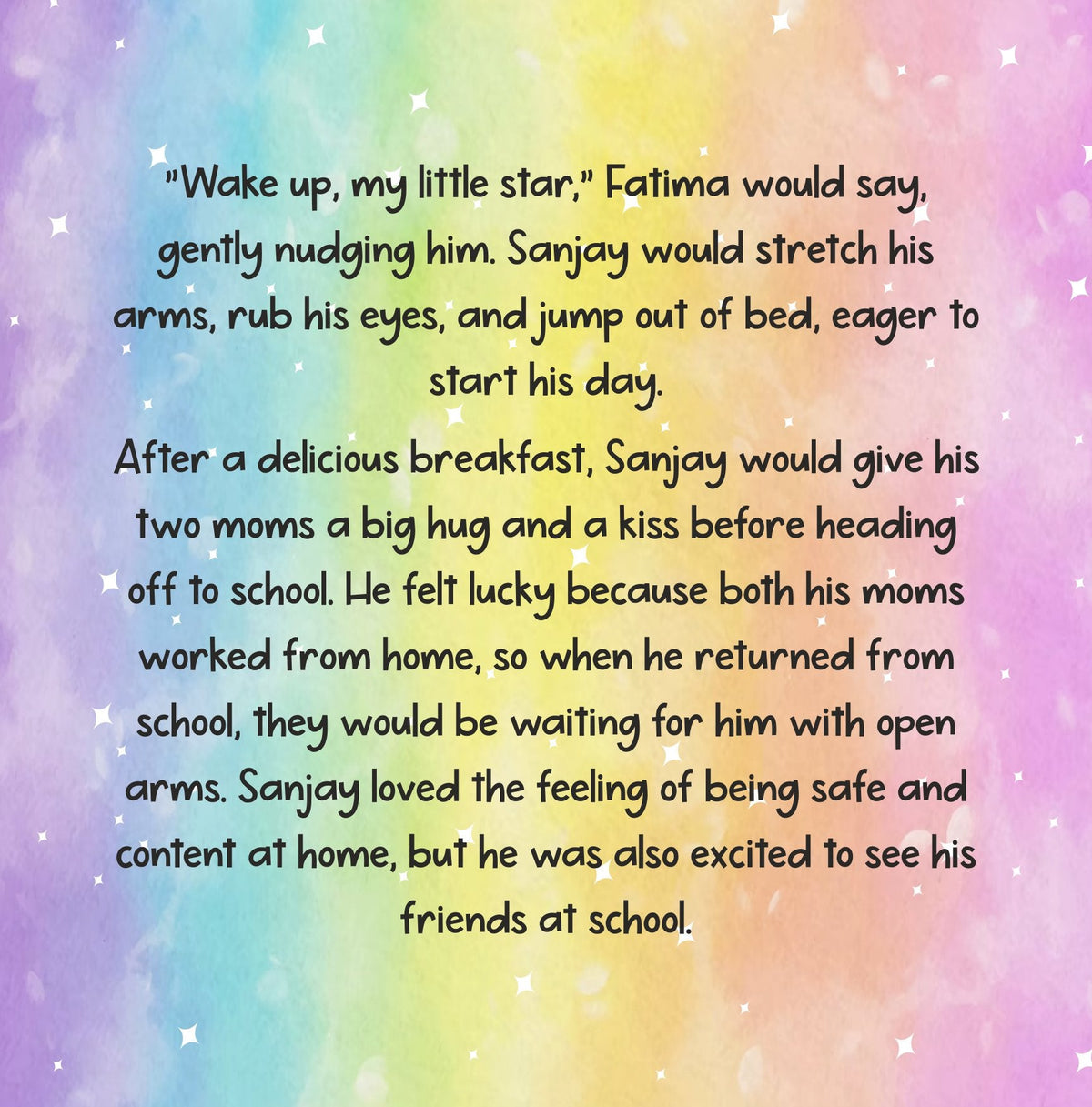 Double Rainbow: Sanjay Has Two Moms