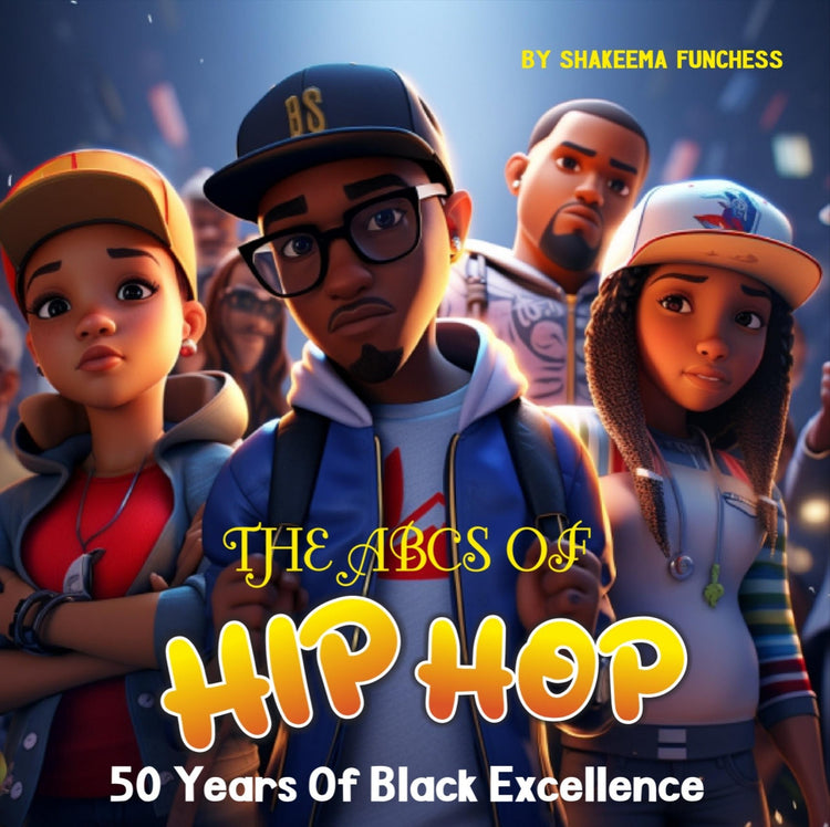 The ABCs of Hip Hop: 50 Years of Black Excellence