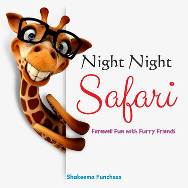 Night, Night Safari: Farwell Fun with Furry Friends