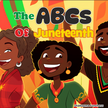 The ABCs of Juneteenth