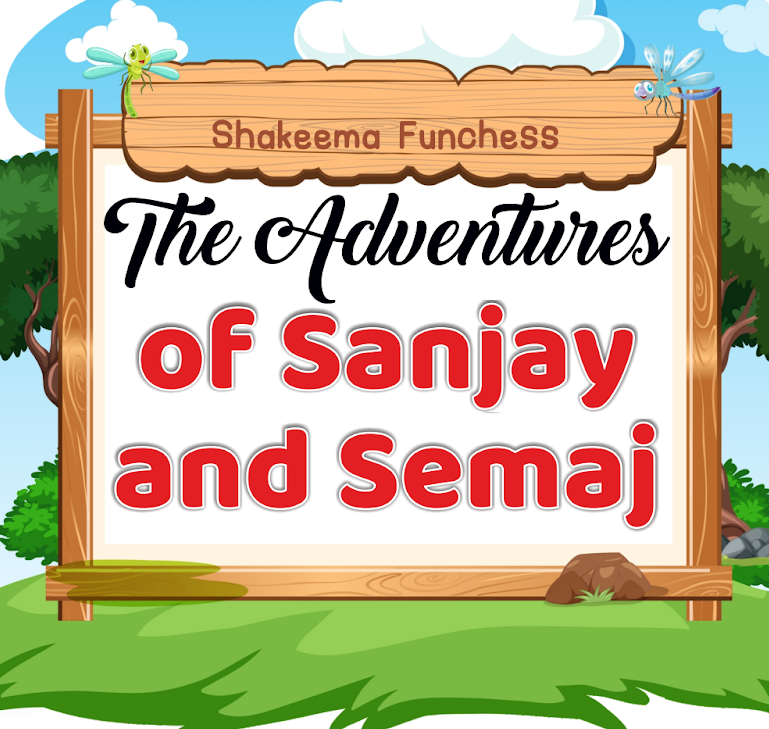 The Adventures of Sanjay and Semaj