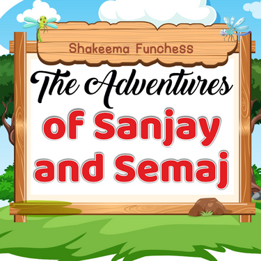 The Adventures of Sanjay and Semaj